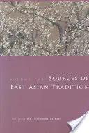 A kelet-ázsiai hagyományok forrásai, 2. kötet: Az újkori időszak - Sources of East Asian Tradition, Volume 2: The Modern Period