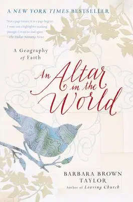 Egy oltár a világban: A hit földrajza - An Altar in the World: A Geography of Faith