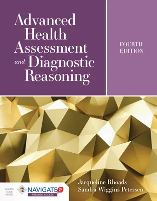 Haladó egészségügyi értékelés és diagnosztikai érvelés: Kognito által támogatott szimulációkkal - Advanced Health Assessment and Diagnostic Reasoning: Featuring Simulations Powered by Kognito