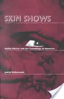 Skin Shows: A gótikus horror és a szörnyek technológiája - Skin Shows: Gothic Horror and the Technology of Monsters