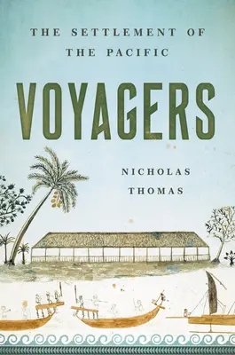 Voyagers: A Csendes-óceán benépesítése - Voyagers: The Settlement of the Pacific