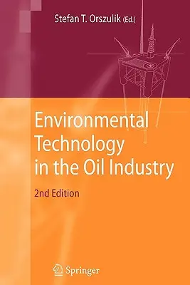 Környezetvédelmi technológia az olajiparban - Environmental Technology in the Oil Industry