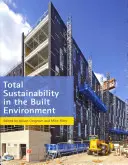 Teljes fenntarthatóság az épített környezetben - Total Sustainability in the Built Environment