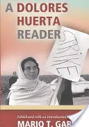 Dolores Huerta olvasmánya - A Dolores Huerta Reader