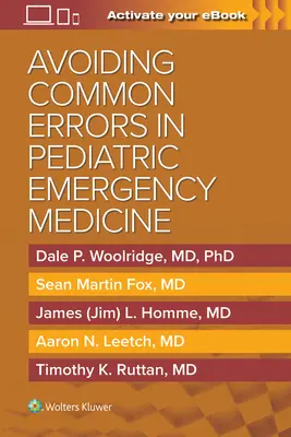 A gyakori hibák elkerülése a sürgősségi gyermekgyógyászatban - Avoiding Common Errors in Pediatric Emergency Medicine