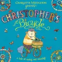 Christopher biciklije - Christopher's Bicycle