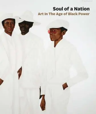 Egy nemzet lelke: Művészet a fekete hatalom korában - Soul of a Nation: Art in the Age of Black Power