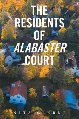 Az Alabaster Court lakói - The Residents of Alabaster Court