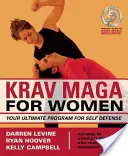 Krav Maga nőknek: A végső önvédelmi program - Krav Maga for Women: Your Ultimate Program for Self Defense