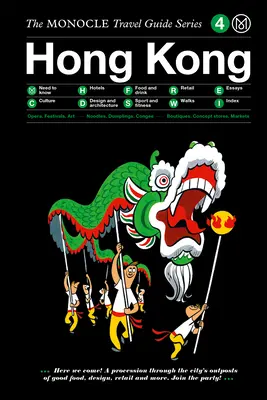 The Monocle Travel Guide to Hong Kong (Frissített változat) - The Monocle Travel Guide to Hong Kong (Updated Version)