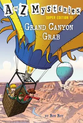 A-tól Z-ig rejtélyek #11: Grand Canyon Grab - A to Z Mysteries Super Edition #11: Grand Canyon Grab