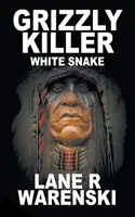 Grizzly Killer: White Snake