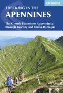 Túrázás az Appenninekben: A Grande Escursione Appenninica Toszkánán és Emilia-Romagnán keresztül - Trekking in the Apennines: The Grande Escursione Appenninica Through Tuscany and Emilia-Romagna