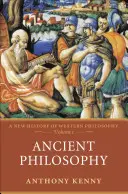 Ősi filozófia: A nyugati filozófia új története, I. kötet - Ancient Philosophy: A New History of Western Philosophy, Volume I