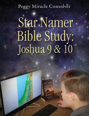 Csillagnevek bibliatanulmány: Józsué 9 és 10 - Star Namer Bible Study: Joshua 9 & 10