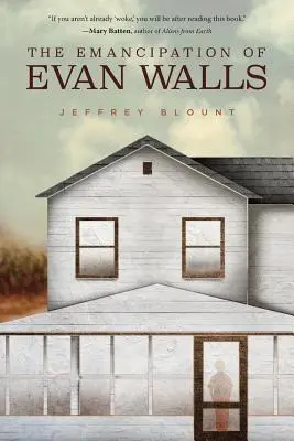 Evan Walls felszabadítása - The Emancipation of Evan Walls