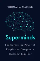 Szuperagyak - Hogyan változtatja meg a hiperkapcsolat a problémamegoldás módját? - Superminds - How Hyperconnectivity is Changing the Way We Solve Problems