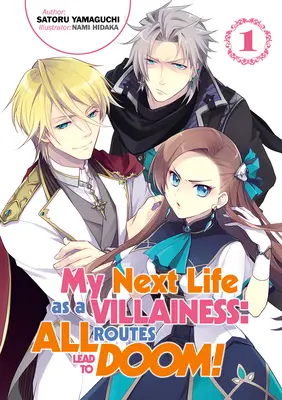 A következő életem gazemberként: Minden út a végzetbe vezet! 1. kötet - My Next Life as a Villainess: All Routes Lead to Doom! Volume 1