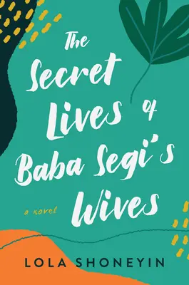 Baba Segi feleségeinek titkos élete - The Secret Lives of Baba Segi's Wives