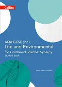 Collins GCSE Science - Aqa GCSE (9-1) Life and Environmental Sciences Aqa Combined Science: Synergy: Diákkönyv: Synynergy: Student Book - Collins GCSE Science - Aqa GCSE (9-1) Life and Environmental Sciences Aqa Combined Science: Synergy: Student Book