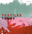 Textiles Today: A Global Survey of Trends and Traditions