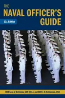 A haditengerészeti tiszt útmutatója 13. kiadás (McComas Usn (Ret) Lesa) - The Naval Officer's Guide 13th Edition (McComas Usn (Ret) Lesa)