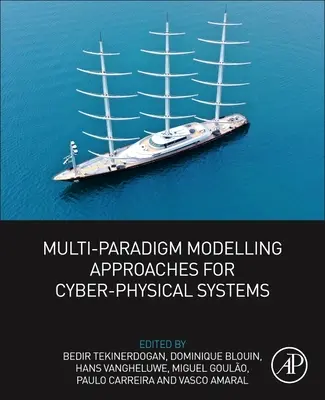 Multiparadigmás modellezési megközelítések a kiberfizikai rendszerek számára - Multi-Paradigm Modelling Approaches for Cyber-Physical Systems