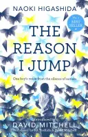 Reason I Jump: egy fiú hangja az autizmus csendjéből - Reason I Jump: one boy's voice from the silence of autism