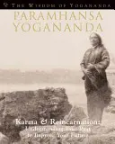 Yogananda bölcsessége - Yogananda bölcsessége, 2. kötet - Wisdom of Yogananda - The Wisdom of Yogananda, Volume 2