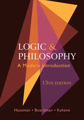 Logika és filozófia - Modern bevezetés - Logic and Philosophy - A Modern Introduction