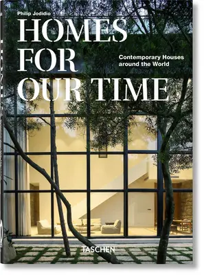 Házak korunknak. Kortárs házak a világ körül. 40. kiadás. - Homes for Our Time. Contemporary Houses Around the World. 40th Ed.