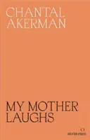 Anyám nevet - My Mother Laughs