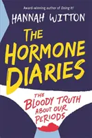 A hormonnaplók - A véres igazság a menstruációnkról - The Hormone Diaries - The Bloody Truth About Our Periods