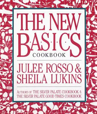 Az új alapok szakácskönyve - The New Basics Cookbook