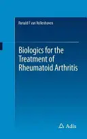 Biológusok a reumás ízületi gyulladás kezelésében - Biologics for the Treatment of Rheumatoid Arthritis