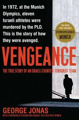 Vengeance: Egy izraeli terrorelhárító csapat igaz története - Vengeance: The True Story of an Israeli Counter-Terrorist Team