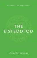 Az Eisteddfod - The Eisteddfod