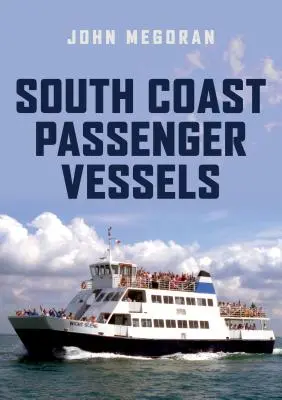 Déli parti utasszállító hajók - South Coast Passenger Vessels