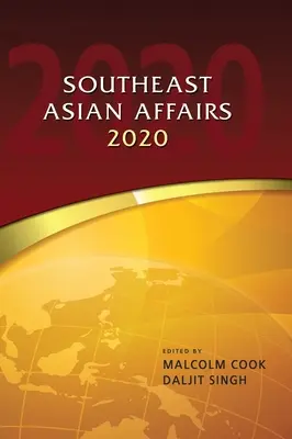 Délkelet-ázsiai ügyek 2020 - Southeast Asian Affairs 2020