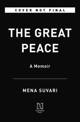 A nagy béke: Emlékiratok - The Great Peace: A Memoir