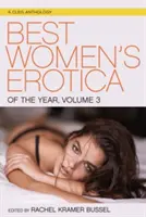 Az év legjobb női erotikája, 3. kötet - Best Women's Erotica of the Year, Volume 3