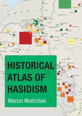 A haszidizmus történelmi atlasza - Historical Atlas of Hasidism