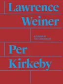 Per Kirkeby és Lawrence Weiner - Per Kirkeby and Lawrence Weiner