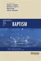 A keresztséggel kapcsolatos négy nézet megértése - Understanding Four Views on Baptism