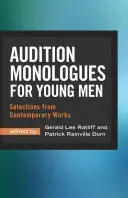 Meghallgatási monológok fiatal férfiaknak: Válogatás kortárs művekből - Audition Monologues for Young Men: Selections from Contemporary Works