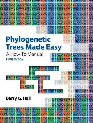 Fylogenetické stromy snadno: návod, jak na to - Phylogenetic Trees Made Easy: A How-To Manual