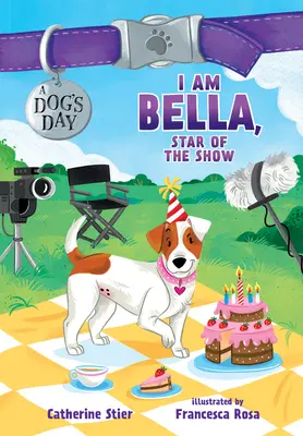 Én vagyok Bella, a műsor sztárja, 4 - I Am Bella, Star of the Show, 4