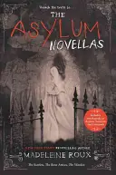 The Asylum Novellák: A skarlátok, a csontművészek, az igazgató - The Asylum Novellas: The Scarlets, the Bone Artists, the Warden