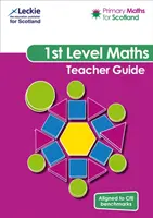 Primary Maths for Scotland First Level Teacher Guide - For Curriculum for Excellence Primary Maths (Első szintű tanári kézikönyv - A kiválósági tantervhez) - Primary Maths for Scotland First Level Teacher Guide - For Curriculum for Excellence Primary Maths