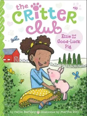 Ellie és a szerencsemalac, 10. - Ellie and the Good-Luck Pig, 10